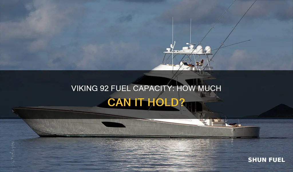 how much fuel does a 92 viking hold