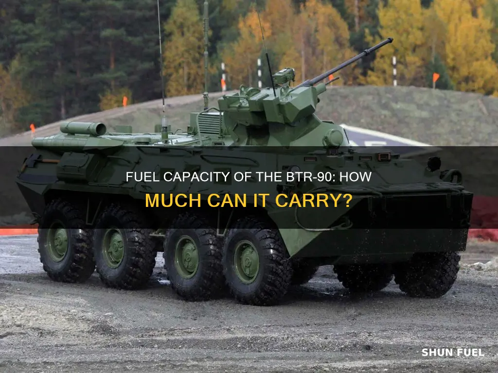 how much fuel does a btr-90 carry