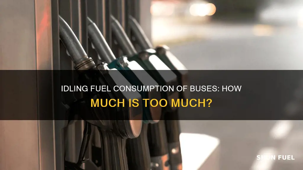 how much fuel does a bus use while idling