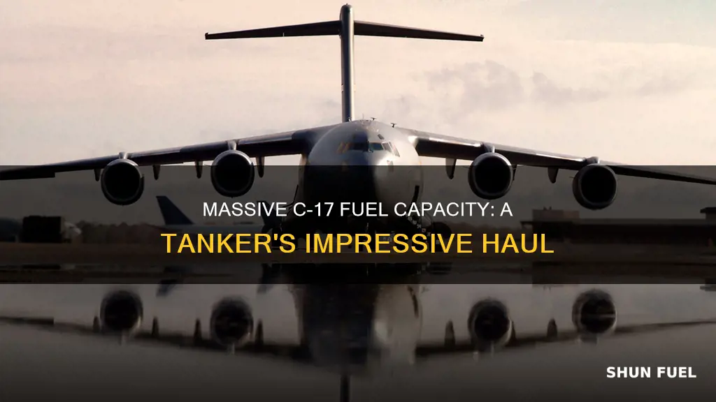 how much fuel does a c17 tanker carry