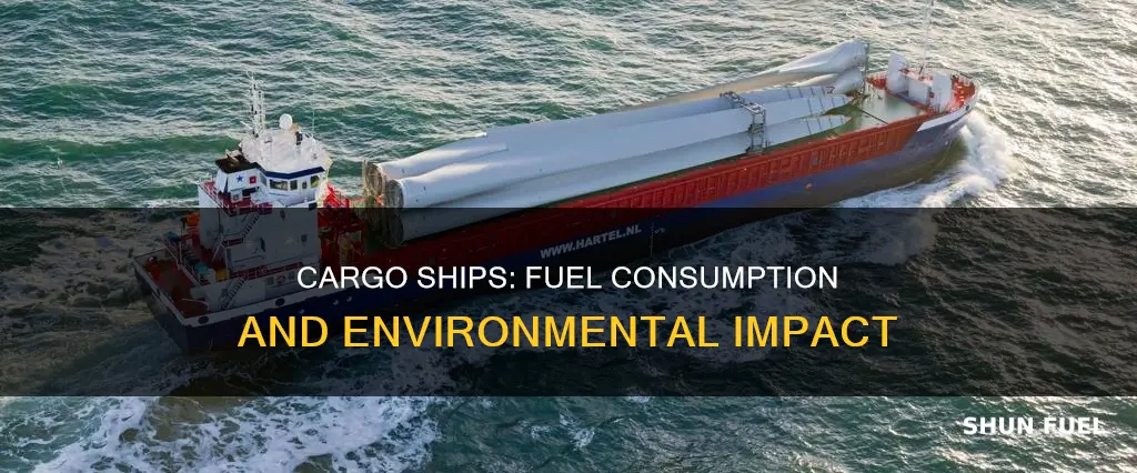how much fuel does a cargo ship burn