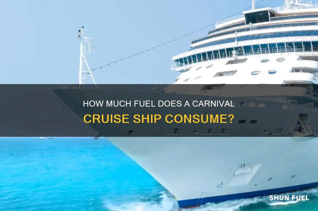 how much fuel does a carnival cruise ship use