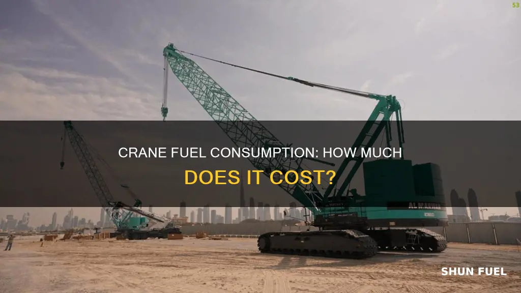 how much fuel does a crane use