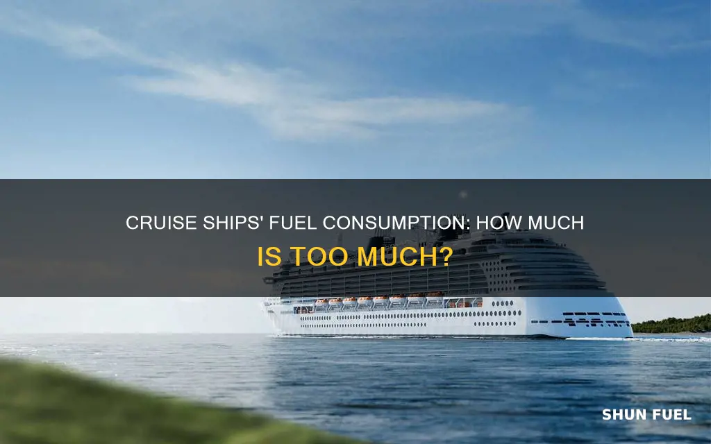 how much fuel does a cruise ship use
