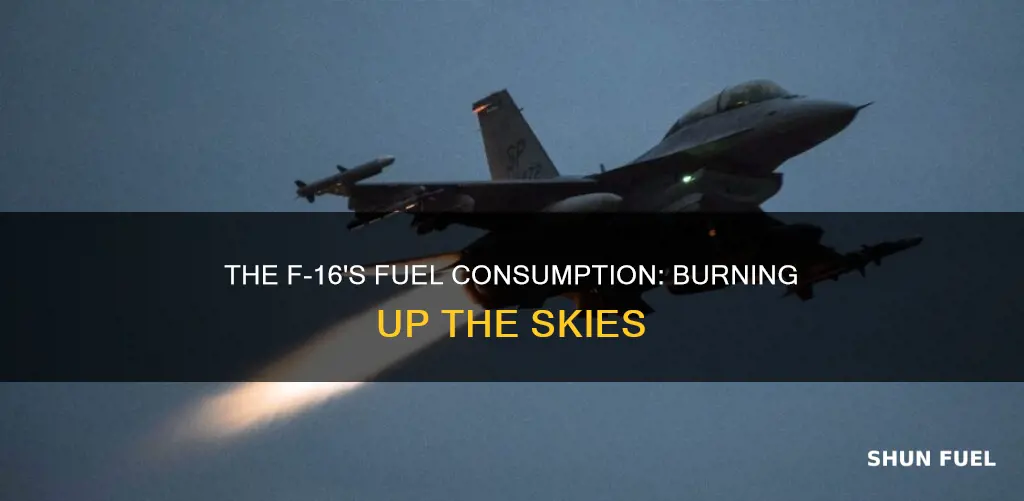 how much fuel does a f16 burn