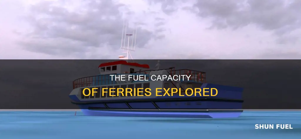how much fuel does a ferry hold