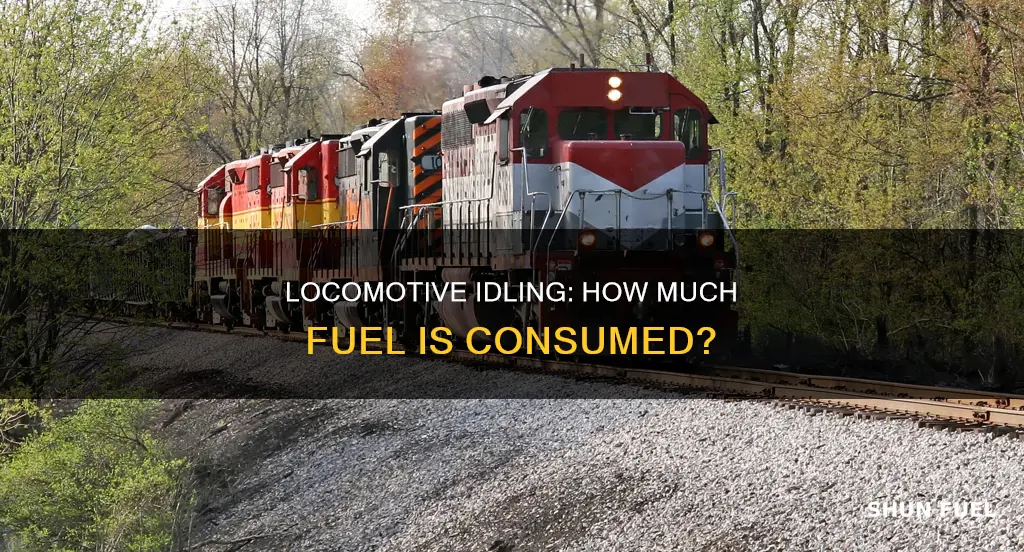 how much fuel does a locomotive use idling