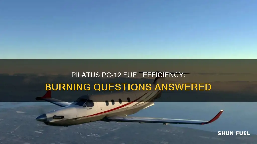 how much fuel does a pilatus pc 12 burn