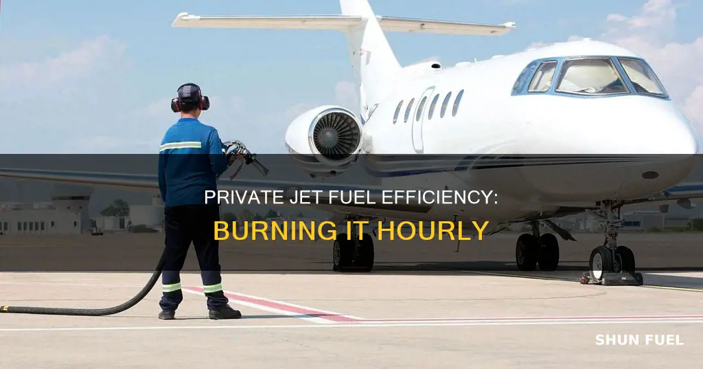 how much fuel does a private jet burn per hour