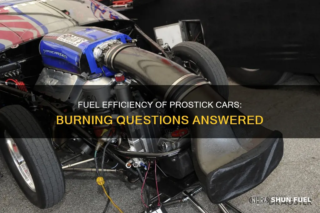 how much fuel does a prostick car burn