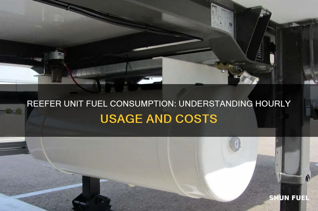how much fuel does a reefer unit use per hour
