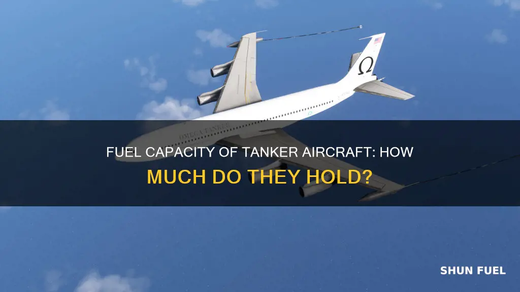 how much fuel does a tanker aircraft hold
