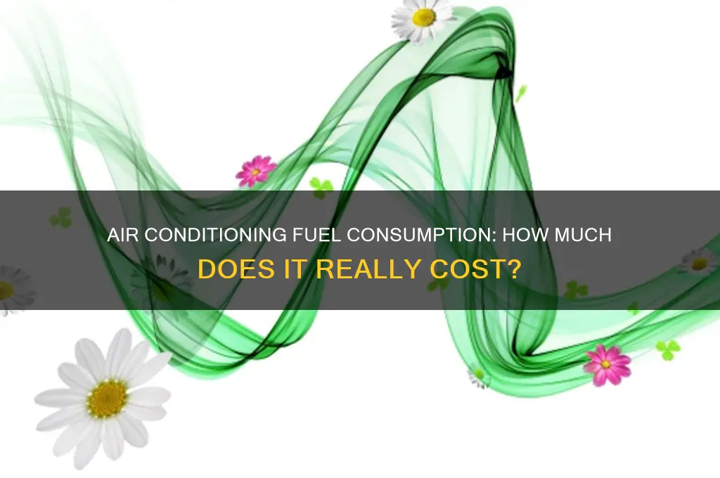 how much fuel does aircon use