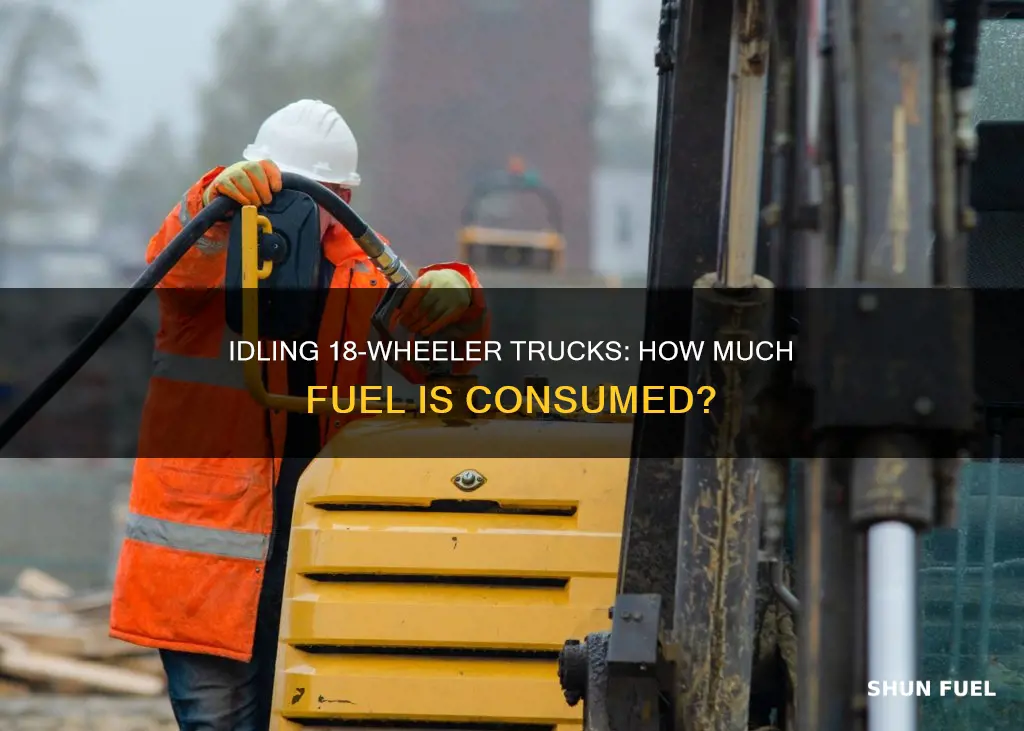how much fuel does an 18 wheeler use at idle