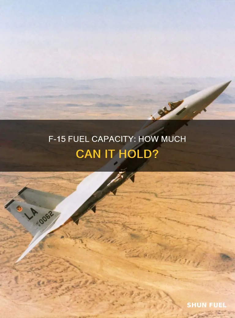how much fuel does an f 15 hold