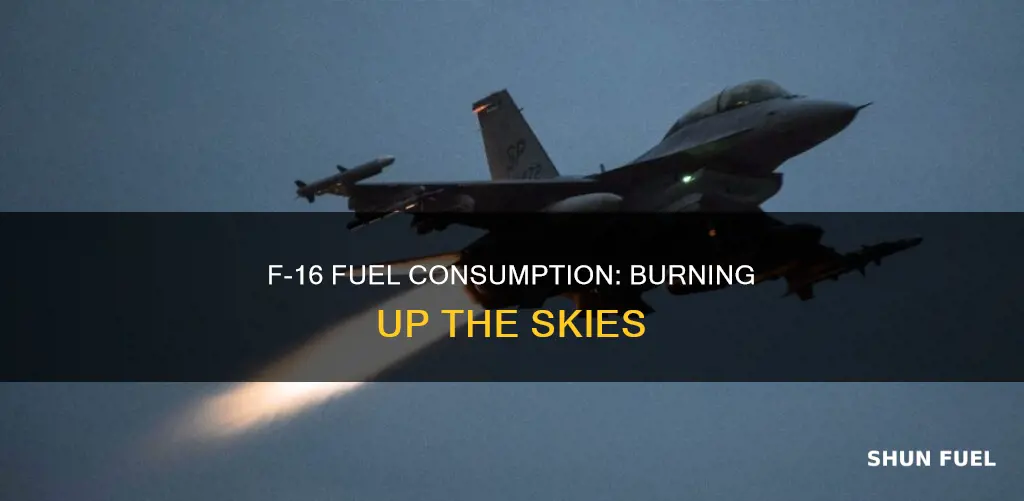 how much fuel does an f16 burn