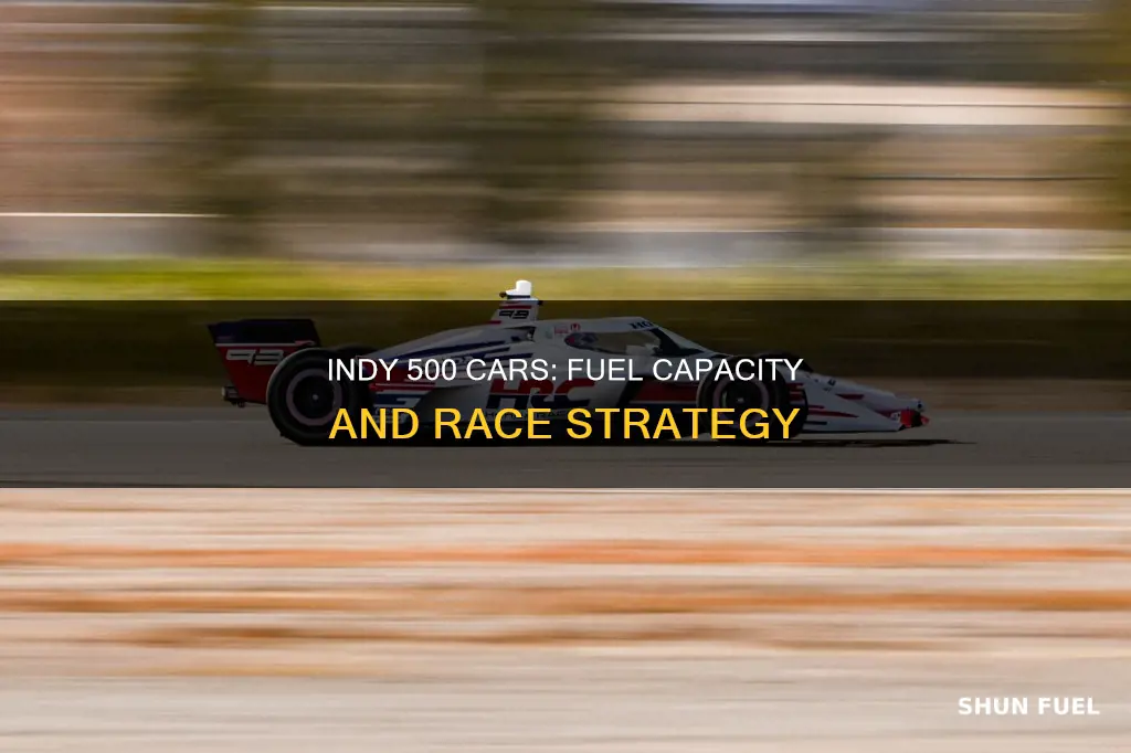 how much fuel does an indy 500 car hold
