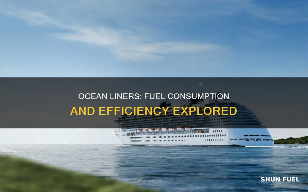 how much fuel does an ocean liner use
