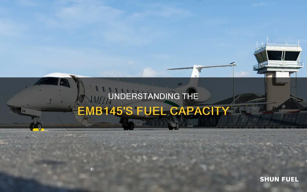 how much fuel does emb145 hold