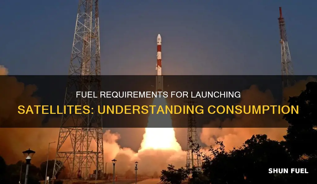 how much fuel does it take to launch a satellite