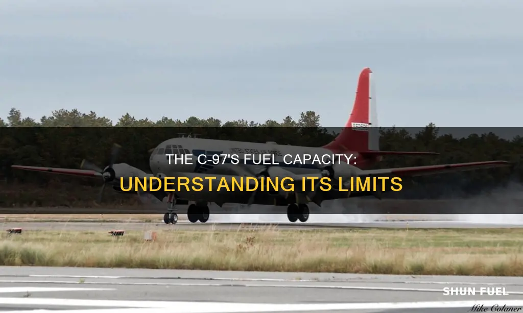 how much fuel does the c-97 have