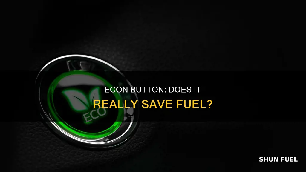 how much fuel does the econ button save