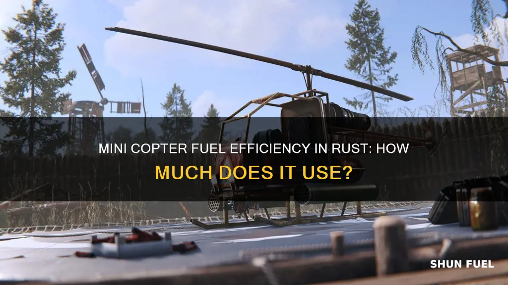 how much fuel does the mini copter use rust