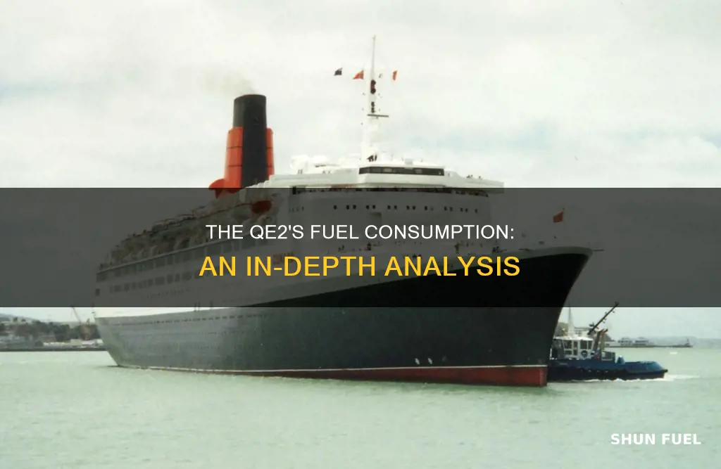 how much fuel does the qe2 use