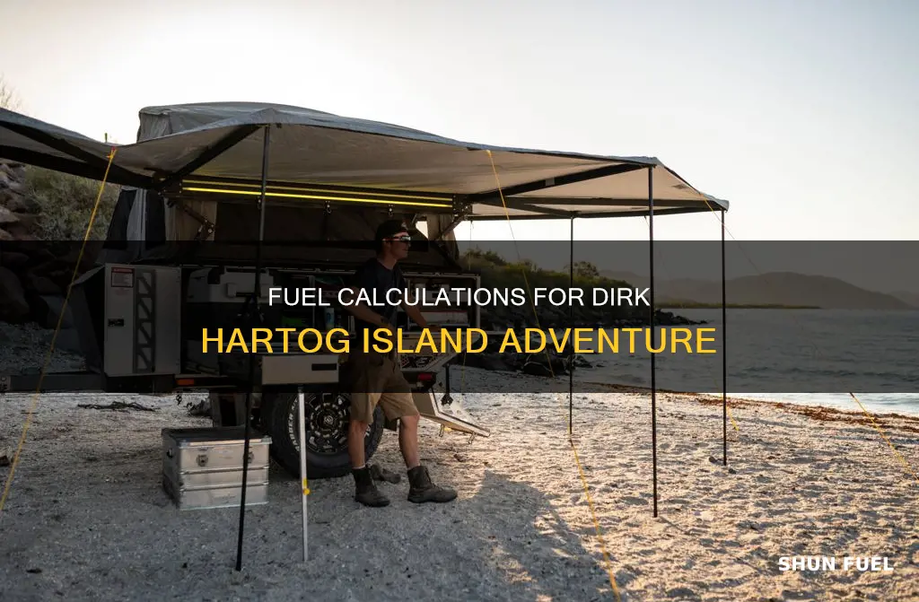 how much fuel for dirk hartog