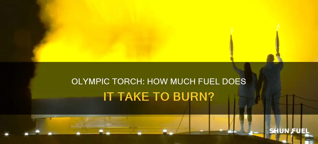 how much fuel in olympic torch
