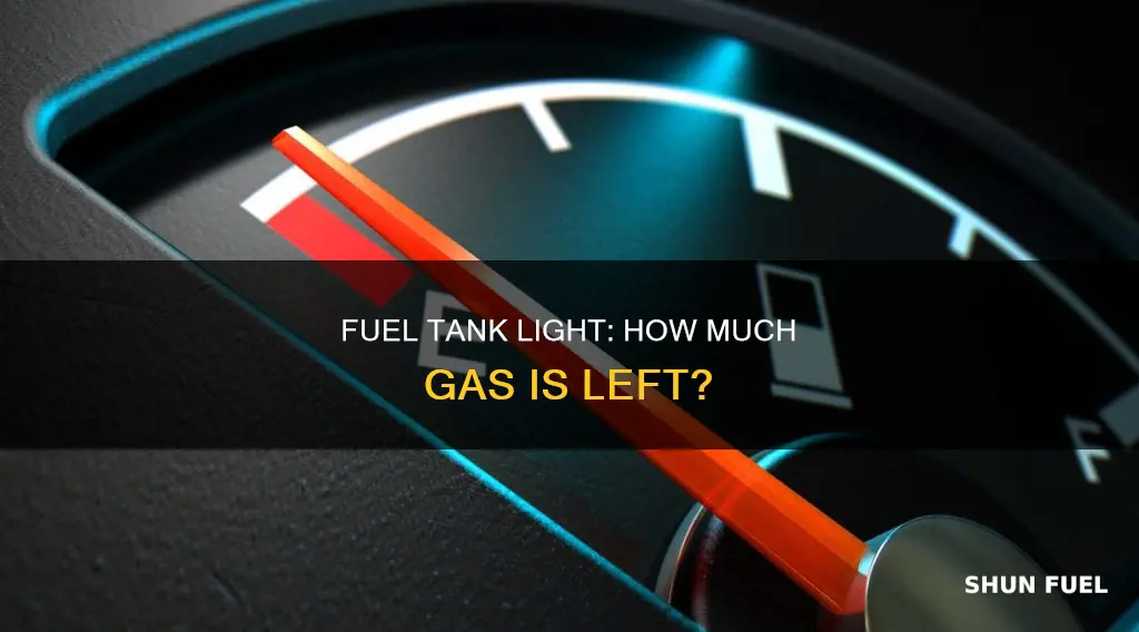 how much fuel in tank when light comes on