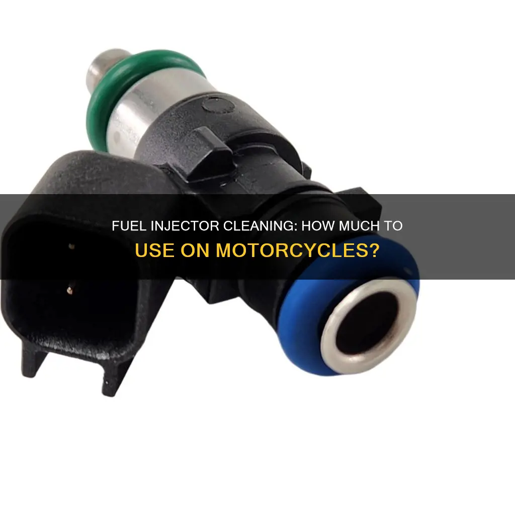 how much fuel injector cleaner to put into motorcycle