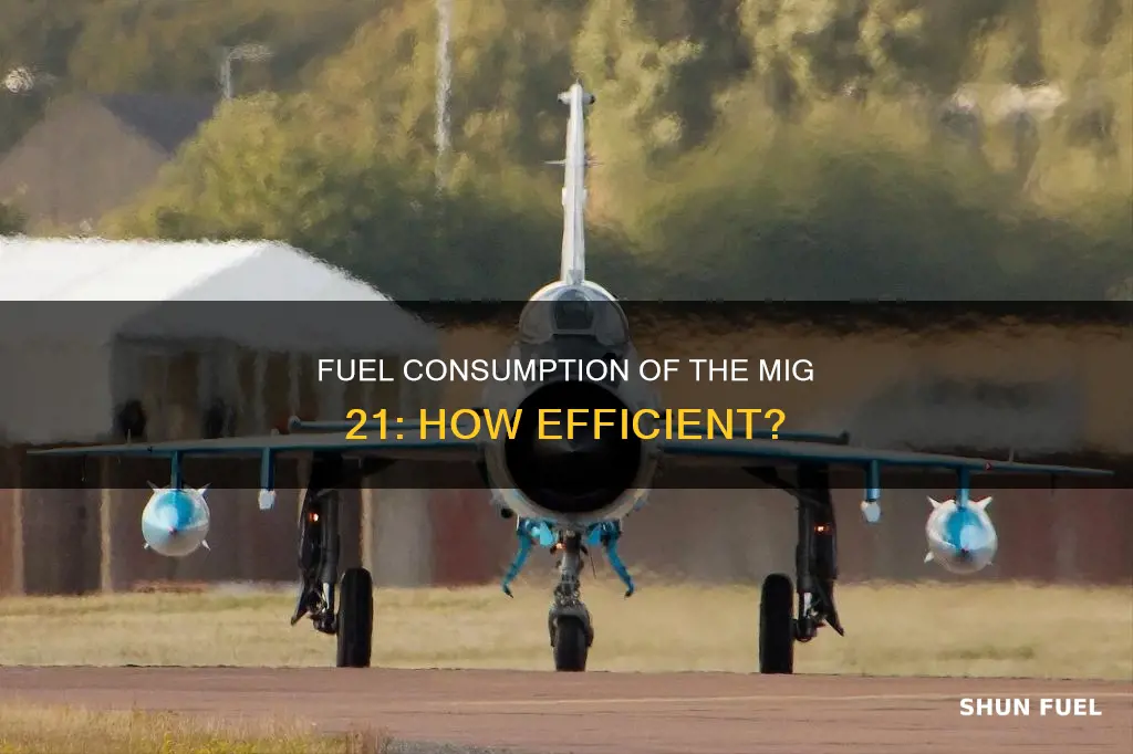 how much fuel is consumed by mig 21