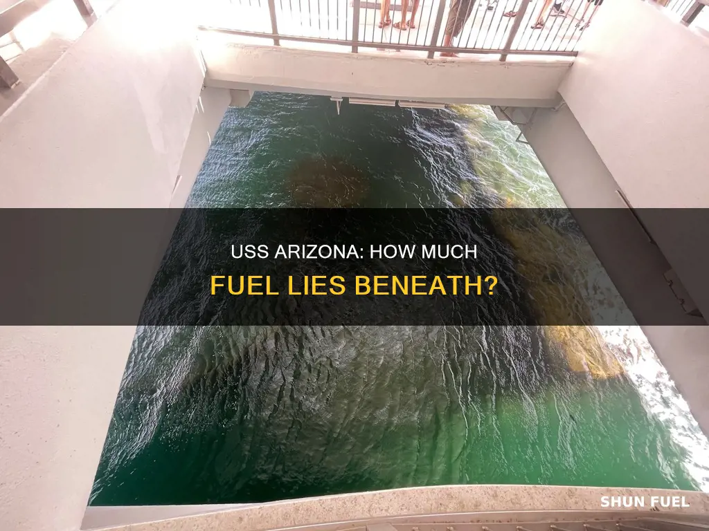 how much fuel is in the uss arizona