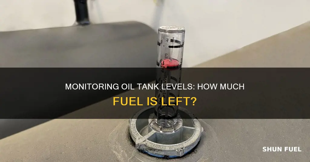 how much fuel is left in my oil tank