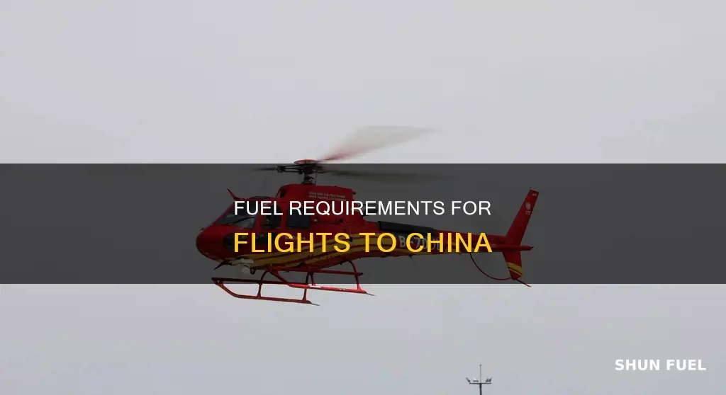 how much fuel is needed to fly to china