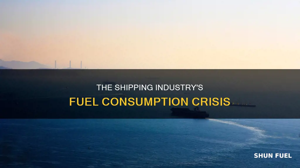 how much fuel is used by the shipping industry use