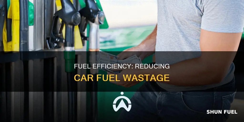 how much fuel is wasted in a car