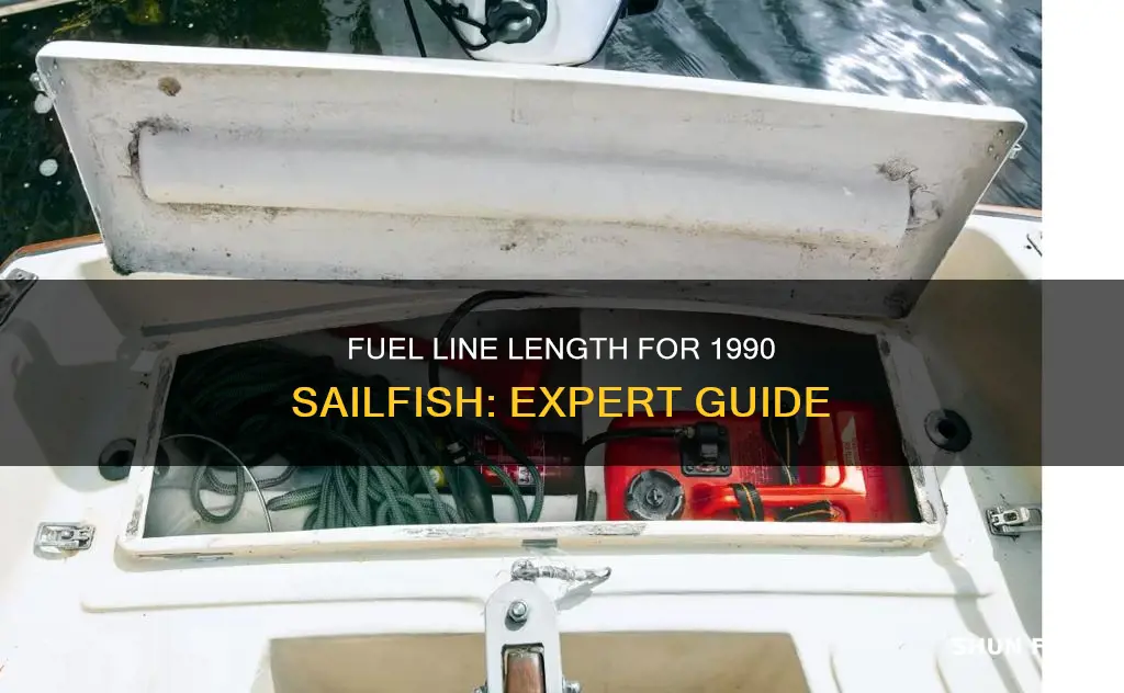 how much fuel line to buy for a 1990 sailfish