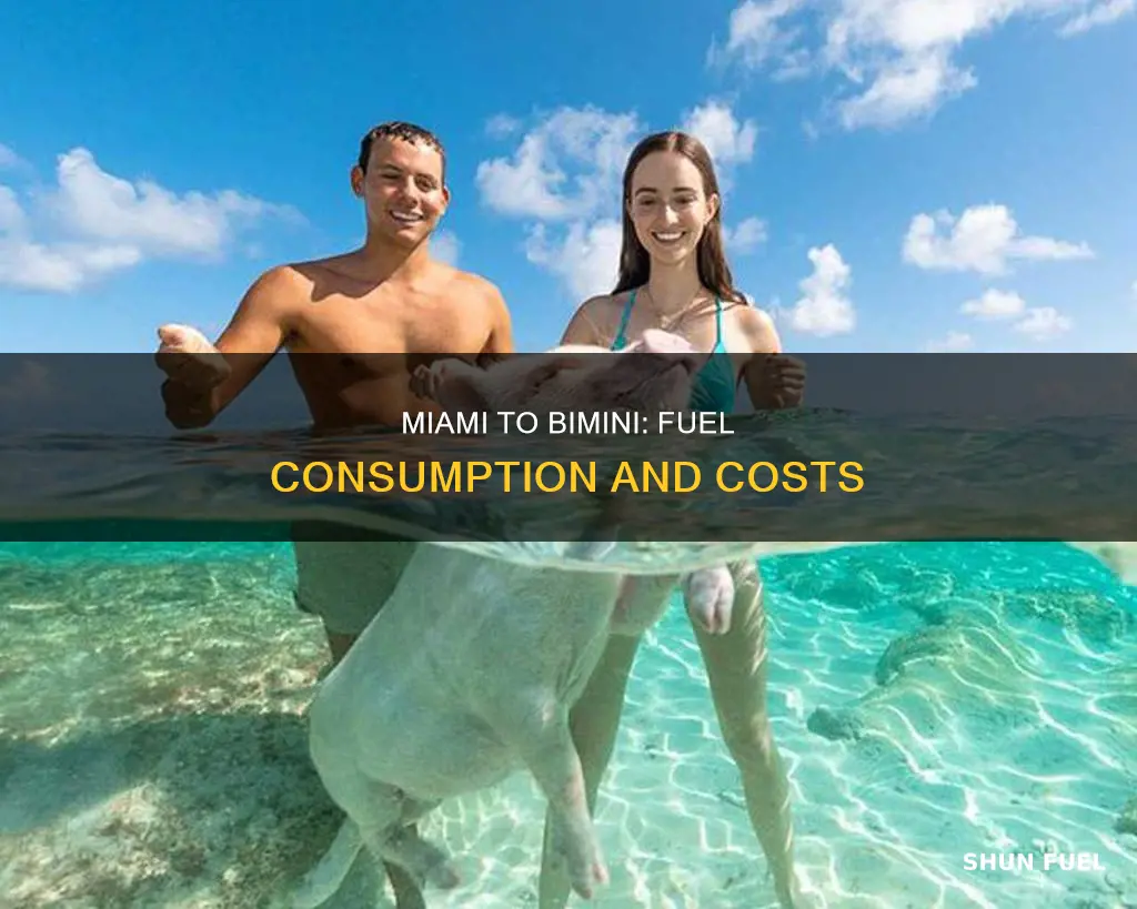 how much fuel miami to bimini
