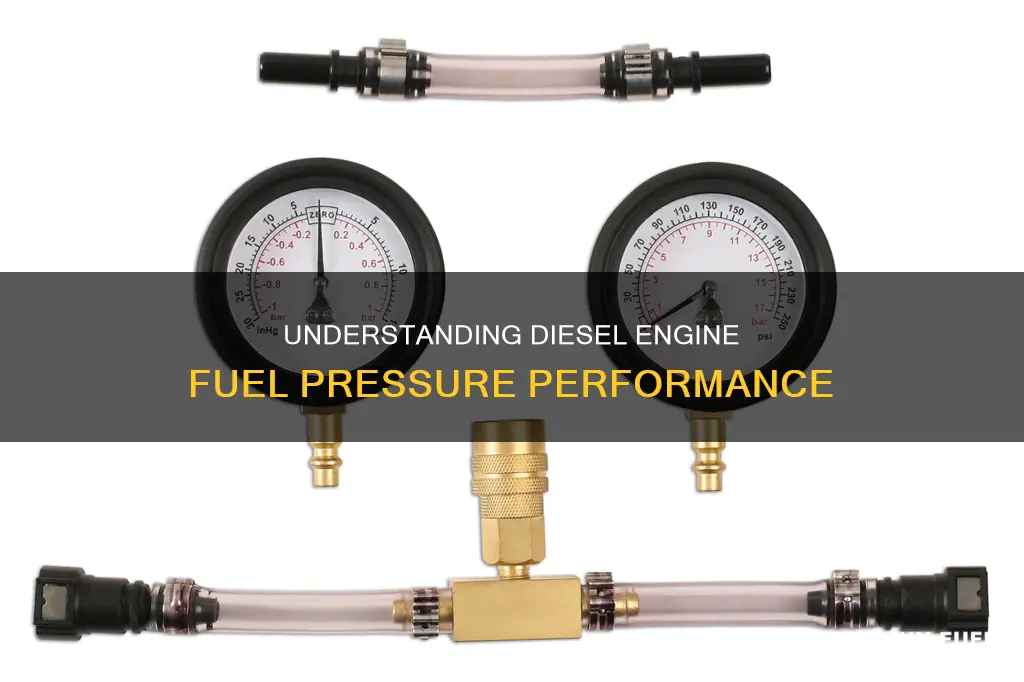 how much fuel pressure does a diesel engine have