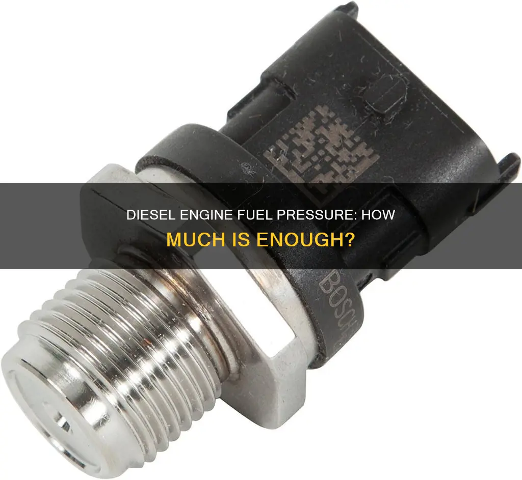 how much fuel pressure should a diesel have