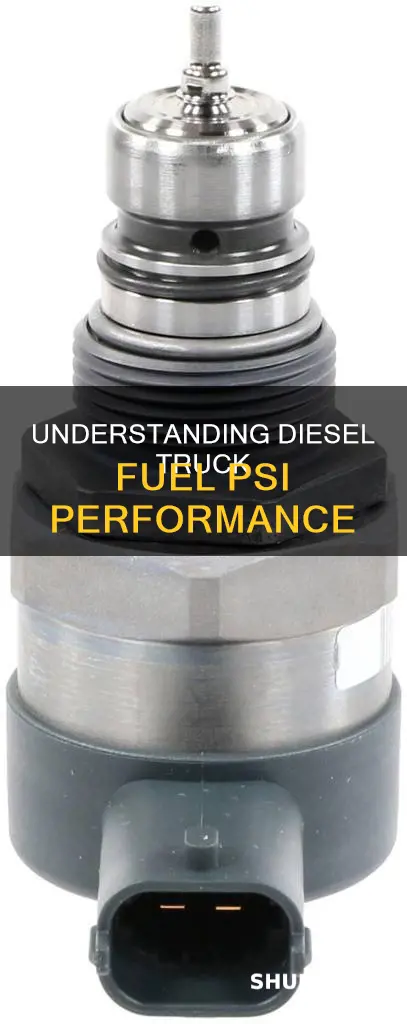 how much fuel psi does a disel truck have
