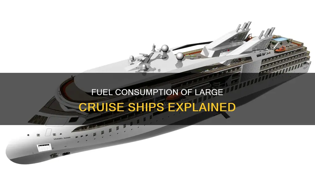 how much fuel required for large cruise ships