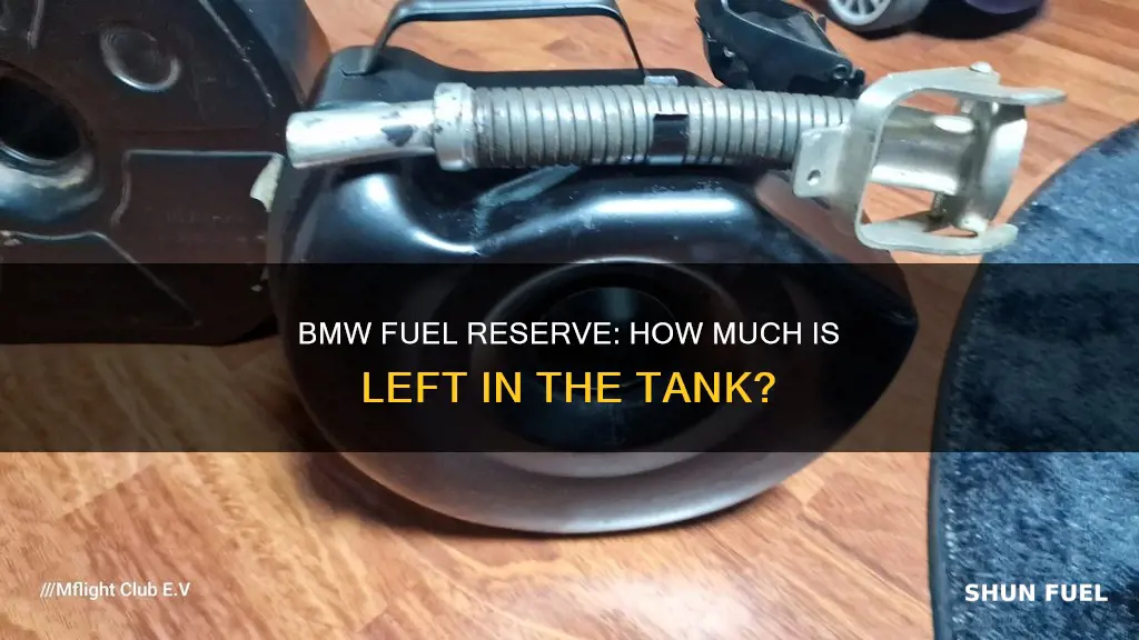 how much fuel reserve in a bmw
