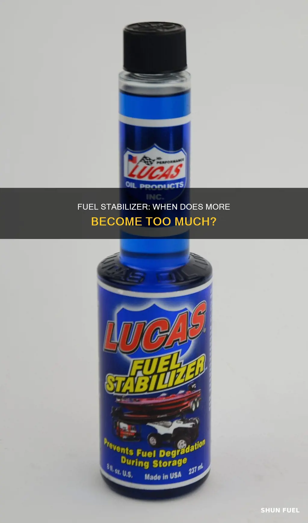 how much fuel stabilizer is too much