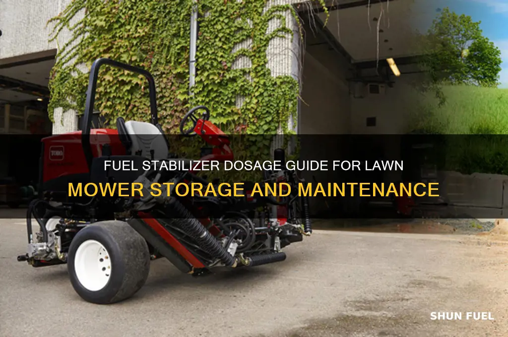 how much fuel stabilizer to use in lawn mower
