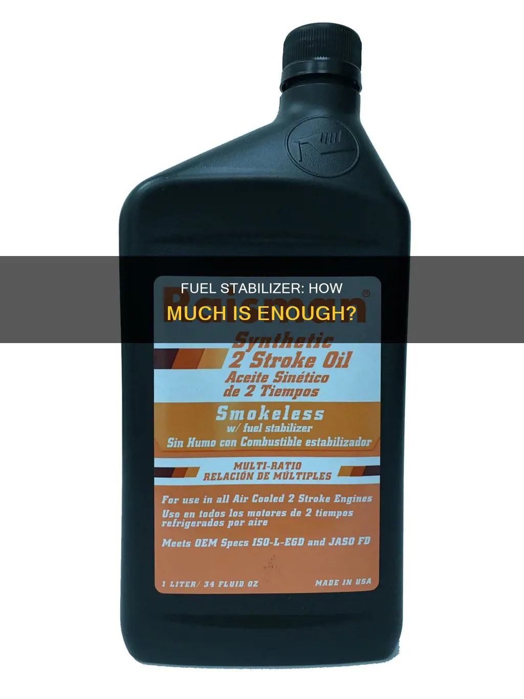 how much fuel stabilizer