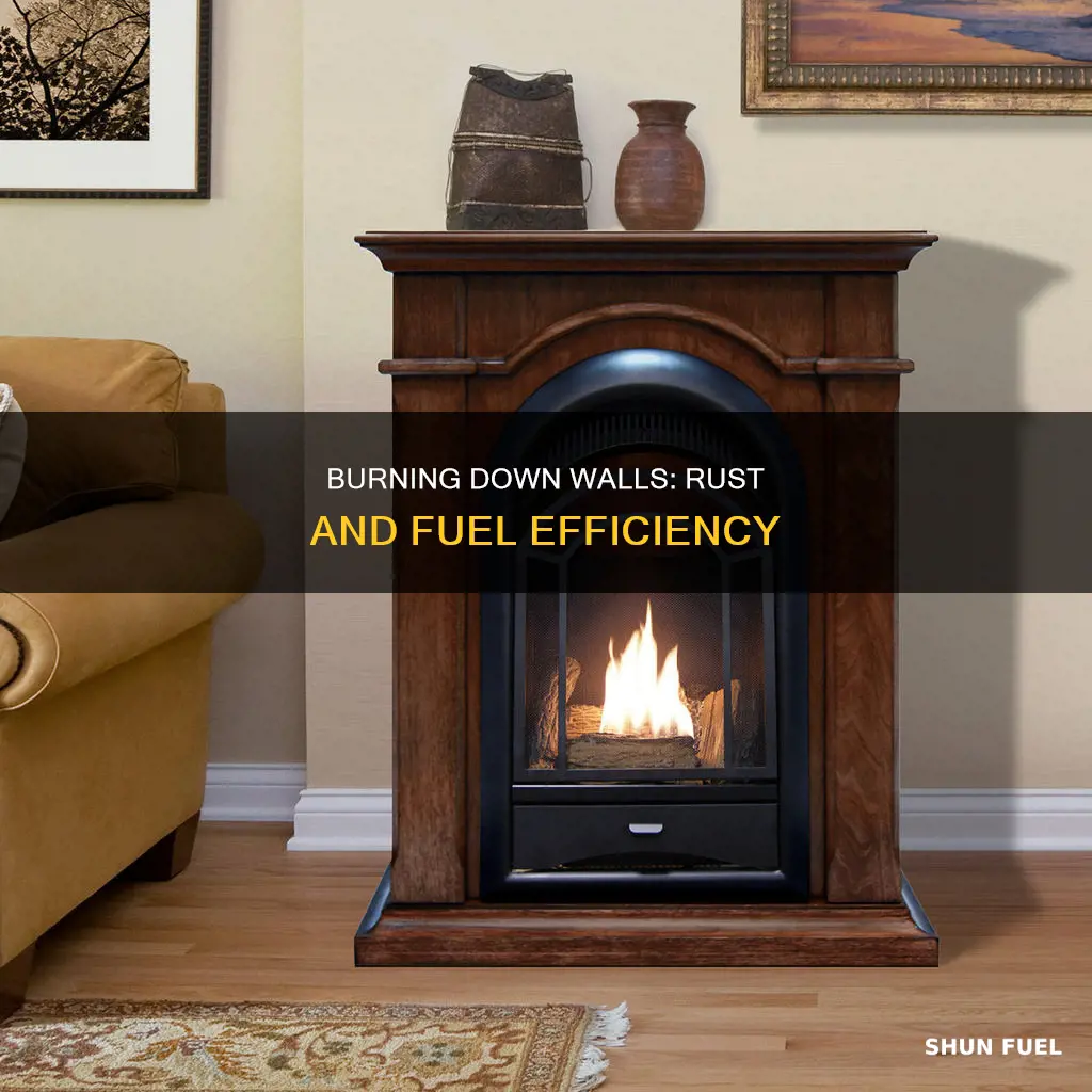 how much fuel to burn a wall rust