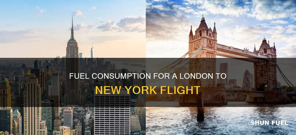 how much fuel to fly from london to new york